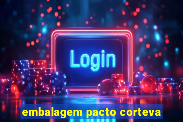 embalagem pacto corteva